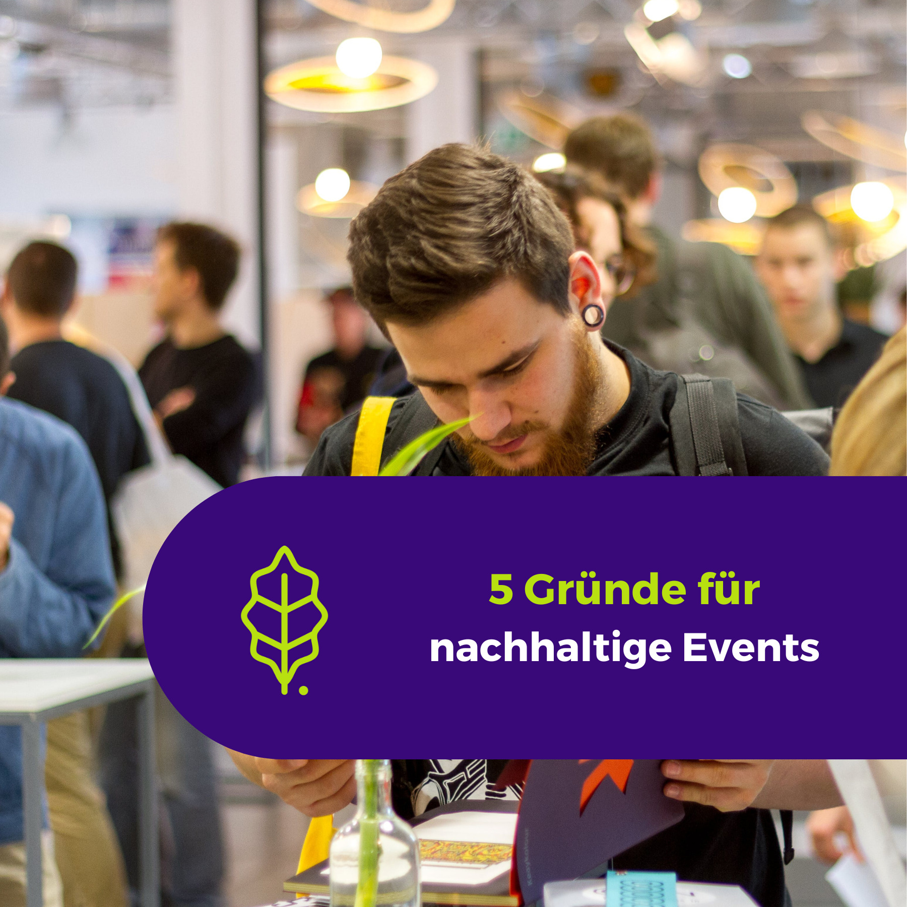 5 Gründe für nachhaltige Events